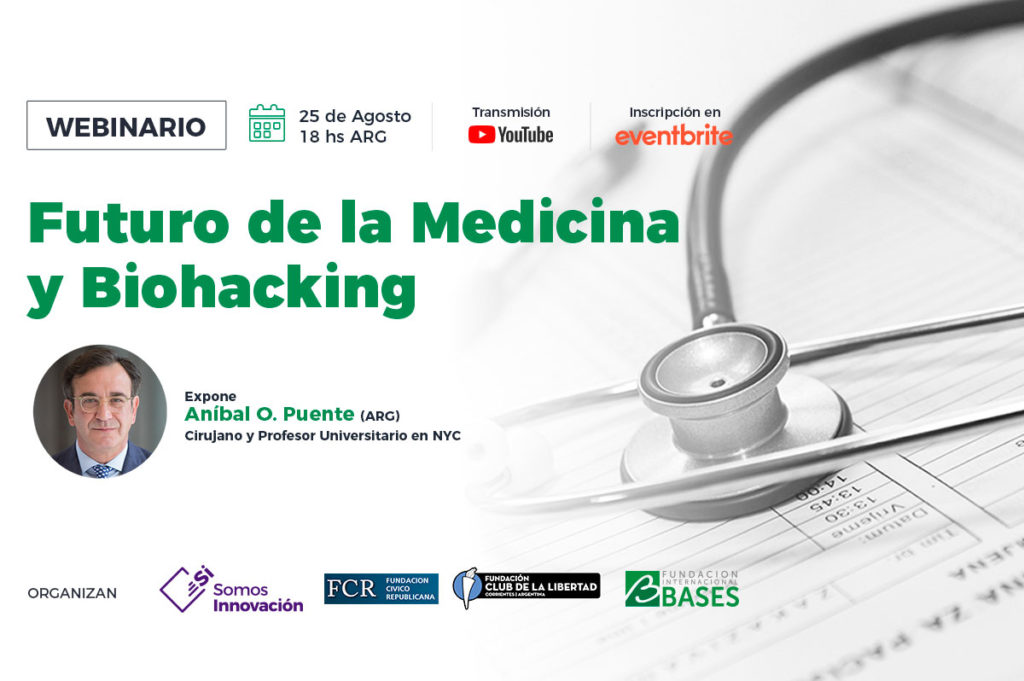 25/08 Webinario «Futuro de la Medicina y Biohacking»